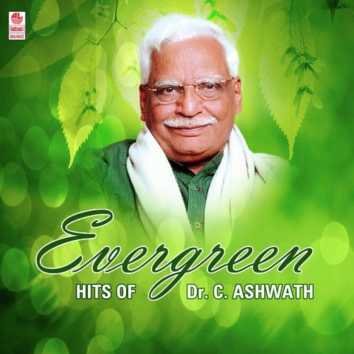 Evergreen Hits Of Dr. C.Ashwath Songs Download Mp3 2016