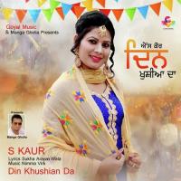 Din Khushian Da S. Kaur Song Download Mp3