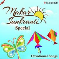 Makar Sankranti Special- Devotional Songs songs mp3