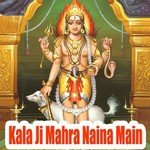 Kala Ji Mahra Naina Main songs mp3