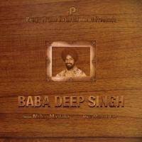Baba Deep Singh Mohan Mastana Song Download Mp3