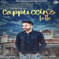 Cappuccino Latte Ekam Taggar Song Download Mp3
