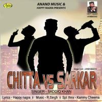 Chitta Vs Sarkar Saddiq Khan Song Download Mp3