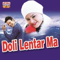 Doli Lentar Ma songs mp3