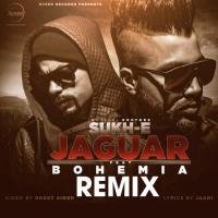 Jaguar Remix Muzical Doctorz Sukh-E,Bohemia Song Download Mp3