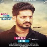 Yaaran Piche Gurjazz Song Download Mp3