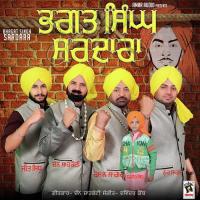 Bhagat Singh Sardara Jeet Sidhu,Chan Shahkoti,Roshan Sagar,Noor Sagar,Navjot Sidhu Song Download Mp3