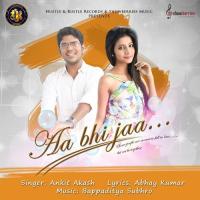 Aa Bhi Jaa Ankit Akash Song Download Mp3