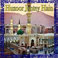 Huzoor Jantey Hain - 1 Syed Samiullah Hussaini Song Download Mp3
