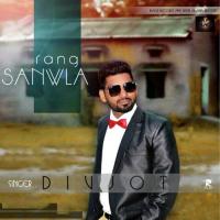 Rang Sanwla Divjot Song Download Mp3