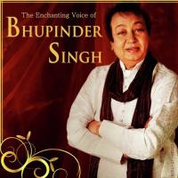 The Enchanting Voice of Bhupinder Singh songs mp3