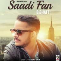Saadi Fan B. Bhatti Song Download Mp3