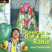 Peeran De Dar Jabde Rahio Gurpreet Sidhu Song Download Mp3