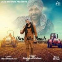 Desi Jihe Bande Sukhchain Sahota Song Download Mp3