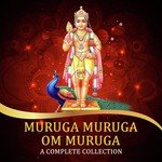 Muruga Muruga Om Muruga - A Complete Collection songs mp3