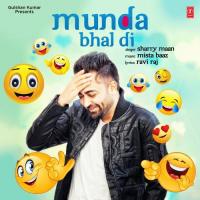 Munda Bhal Di Sharry Maan Song Download Mp3