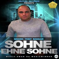 Sohne Ehne Sohne Tony Bangar Song Download Mp3