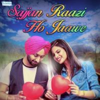 Sajjan Raazi Ho Jaawe songs mp3