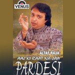 Aaj Ki Raat Naa Jaa Pardesi songs mp3