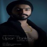 Upar Pankha Mann Raaj Song Download Mp3