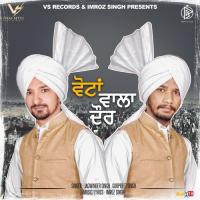 Votan Wala Daur Gurpreet Singh,Jagwinder Singh Song Download Mp3
