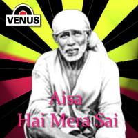 Aisa Hai Mera Sai songs mp3