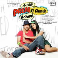 Ajab Prem Ki Ghazab Kahani songs mp3