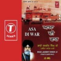 Asa Di War Bhai Jasbir Singh Ji-Paonta Saheb Wale,Bhai Baljit Singh Ji-Damdami Taksal Wale,Bhai Charanjeet Singh Ji Song Download Mp3