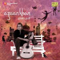 Azaan Khan Philo Sufi songs mp3