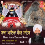 Baba Aaya Patthar Sahib Baba Nirmal Singh Ji-Patthar Saheb Wale Song Download Mp3