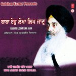 Baba Eh Lekh Likh Jaan Bhai Jasbir Singh Khalsa-Khanna Wale Song Download Mp3