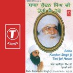 Baba Kundan Singh Ji Teri Jai Bhai Balwinder Singn Ji-Nanaksar Kurali Wale Song Download Mp3