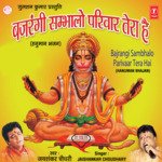 Bajrangi Sambhalo Parivar Tera Hai songs mp3