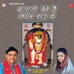 Balaji Dete Hain Chhappar Faad Ke songs mp3