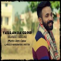 Yarran Da Group Dilpreet Dhillon Song Download Mp3
