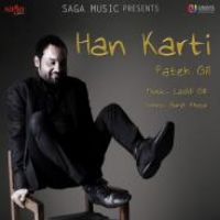 Han Karti Fateh Gill Song Download Mp3