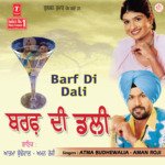 Barf Di Dali Aman Rozi,Aatma Budhewalia Song Download Mp3