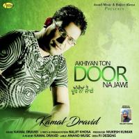 Akhiyan Ton Door Na Jawi songs mp3