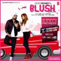 Blush Deep Money Song Download Mp3