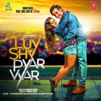 Luv Shv Pyar Vyar (Title Track) Gufy Song Download Mp3