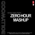 Zero Hour Mashup DJ Kiran Kamath Song Download Mp3
