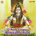 O Rama Lingaya Bathukamma Patalu songs mp3