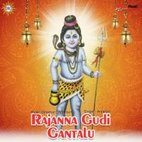 Rajanna Gudi Gantalu songs mp3