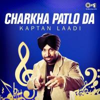 Ankhi Sheran De Kaptan Laadi Song Download Mp3
