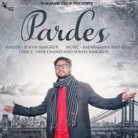 Pardes Sukha Sangrur Song Download Mp3