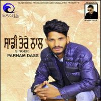 Sadi Tere Naal Parnam Dass Song Download Mp3