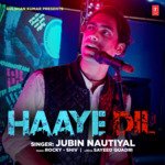 Haaye Dil Jubin Nautiyal Song Download Mp3