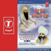 Dhan Dhan Ramdas Guru Jin Siriya Tinai Sawareya Bhai Guriqbal Singh Ji-Gurmata Kola Ji Amritsar Song Download Mp3