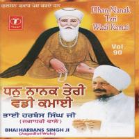 Dhan Nanak Teri Wadi Kamai (Vyakhya Sahit) Bhai Harbans Singh Ji-Jagadhari Wale Song Download Mp3