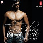 Dil De Deyo (Bollywood Groove) Tariq Khan Song Download Mp3